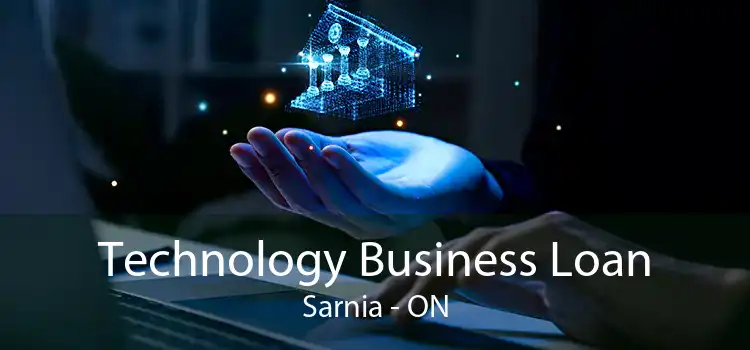 Technology Business Loan Sarnia - ON